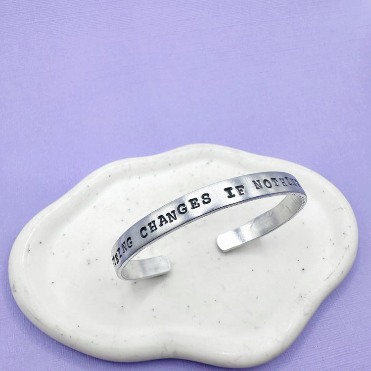 Nothing Changes If Nothing Changes Cuff Bracelet Aluminum Brass