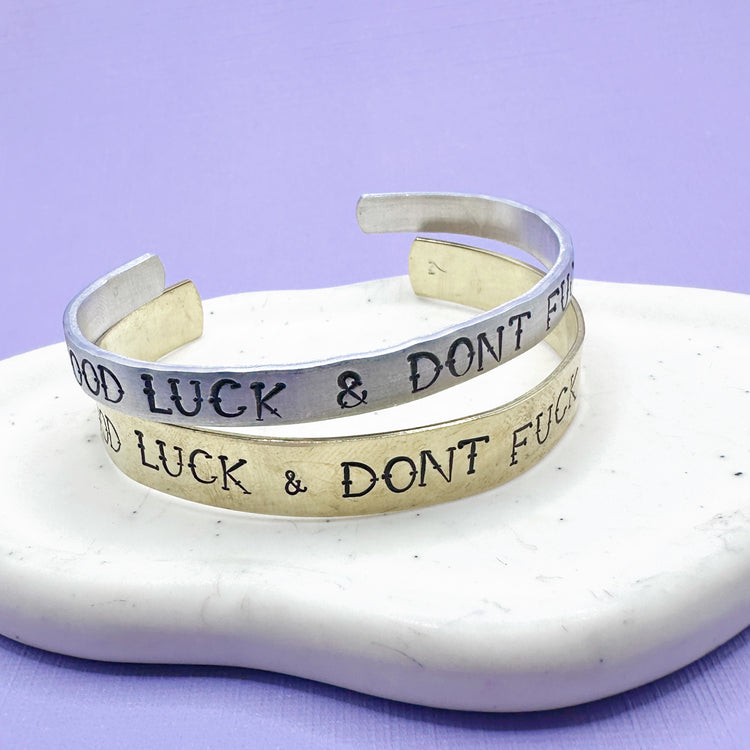 Good Luck & Don't Fuck It Up Cuff Bracelet Aluminum Brass