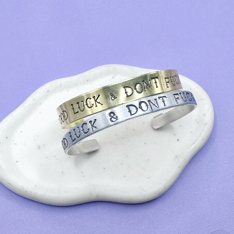 Good Luck & Don't Fuck It Up Cuff Bracelet Aluminum Brass