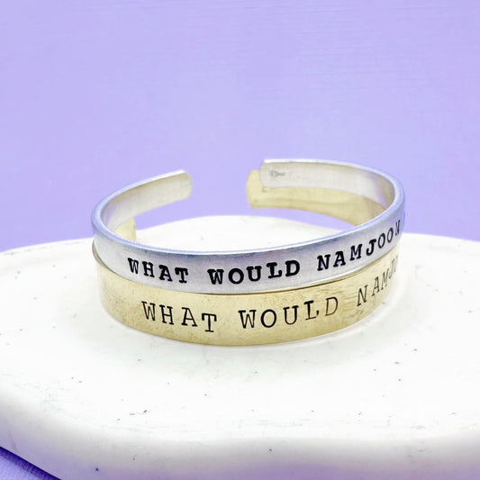 What Would Namjoon Do? BTS Cuff Bracelet Aluminum Brass Hand Stamped