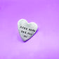 Live Slow Die Young Metal Hand Stamped Pin Heart