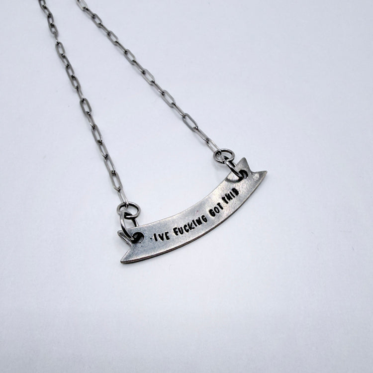 Hand Stamped I've Fcking Got This Banner Pewter Necklace