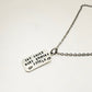 The Unfed Mind Devours Itself Silver Tag Hand Stamped Necklace