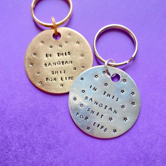 BTS In This Bangtan Shit For Life Keychain BTS Merch Keychain ARMY Gift Hand Stamped
